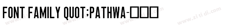 font family quot;Pathwa字体转换